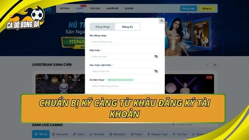 Chuẩn bị kỹ càng từ khâu đăng ký tài khoản